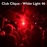 White Light 46 - Club Clique