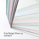 Free Range Show #24 05/09/12