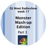 DJ Wout Radioshow week 17 "Monster Mashup Edition Part 3"