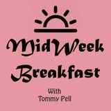 Mid Week Breakfast with Tommy Pell #4 (16/03/2016)