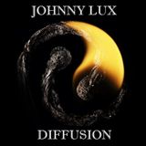 Johnny Lux - Diffusion