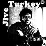 Jive Turkey