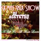 DJ AGETETSU presents X'mas Mix Show
