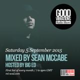 Good Vibrations Radio Show - Sean McCabe & Big Ed - September 2015