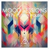 Mood sessions #17 - Future House