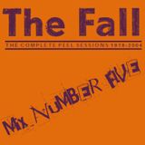 The Fall - Peel Sessions Mix Number Five