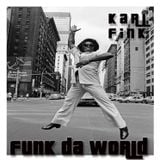 Karl Fink - Funk da World #14