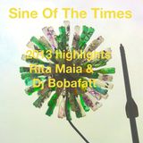 Sine Of The Times - Highlights of 2013 Rita Maia & Bobafatt