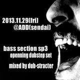 bass section sp3 openning dubstep set