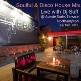 Dj Suff Live @ Auntie Ruths Terrace,Northampton 18/07/2015