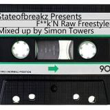 F**k'N Raw Freestylers Mixed up by Simon Towers