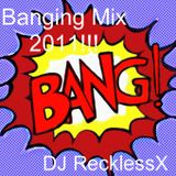 BANGING MIX 2011!!!