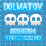 Dj Dolmatov aka Tasty Cookies - Disco Killers 4 (tWISTED dISCO&fUNK)