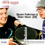 David Divine - Tech Guide #28 (Guests Bjoern Parkman & Marc Heun)