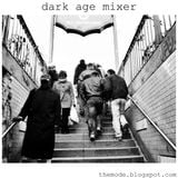 dark age mixer