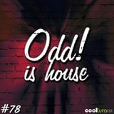ODD! is House #78 08/04/2016