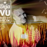 Deja Vu mixed by Siscok
