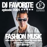 DJ Favorite - Fashion Music Mix Show 064 (Dave Ramone Guest Mix)
