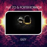 Daft Punk vs Mat Zo vs Porter Robinson - Easy Time (Ibazz Mashup)