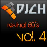 DJCH Revival 80's vol. 4