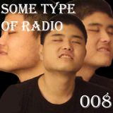 Some Type of Radio Volume 008