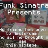 Funk Sinatra - Vinyl mixtape for Esti - Amsterdam Edition