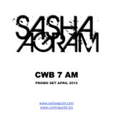 SASHA AGRAM - CWB 7AM - promo set