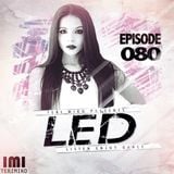 LED Podcast (Episode 080)