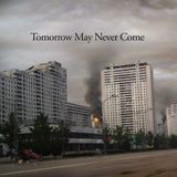 blnd! - Tomorrow May Never Come