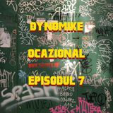 Ocazional - Episodul 7