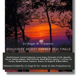 DJ Angel B! Presents: SOULHOUSE SELECT SUMMER FINALE 2013