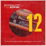 Boogaloo Con Bowski #12