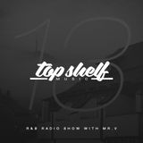 Top Shelf Music #13 - November 29th - hosted by Mr. V