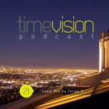 Time Vision 21 Guest Mix by Felipe S.