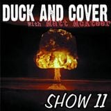 Duck and Cover: Show 11