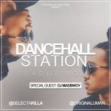 SELECTA KILLA & UMAN - DANCEHALL STATION SHOW #209 - SPECIAL GUEST DJ MADBWOY