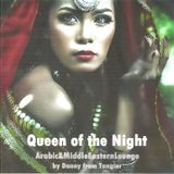 Queen of the Night (Arabic&MiddleEasternLounge)