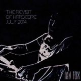 The Revisit Of Hardcore Mix July 2014