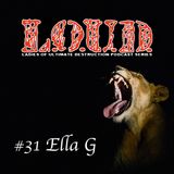 DNB Girls L.O.U.D Podcast #31 - Ella G