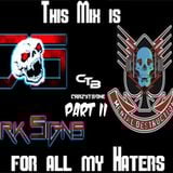 CrazyTBone this Mix is to all my Haters PART II 09.03.2014