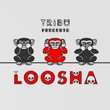 TRIBU presents Loosha (2015-03)