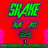 SHAKE - THAT ASS PODCAST #1