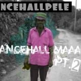 DANCEHALLPELE MAAAD PT 2