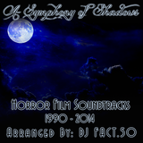 A Symphony of Shadows - Horror Soundtracks 1990 - 2014 (Halloween Week 2 Mix)