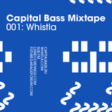 Whistla Mix for Capital Bass - June 2010