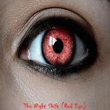 The Night Shift (Red Eye)