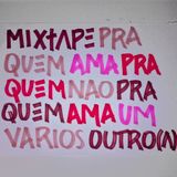 Mixtape do Amor Vol. 1