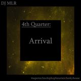 4th Quarter - Arrival