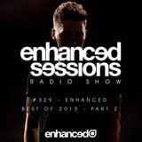 Enhanced Sessions 329 with Will Holland (Best Of 2015 Part 2)