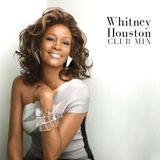 Whitney Remixed Club Megamix